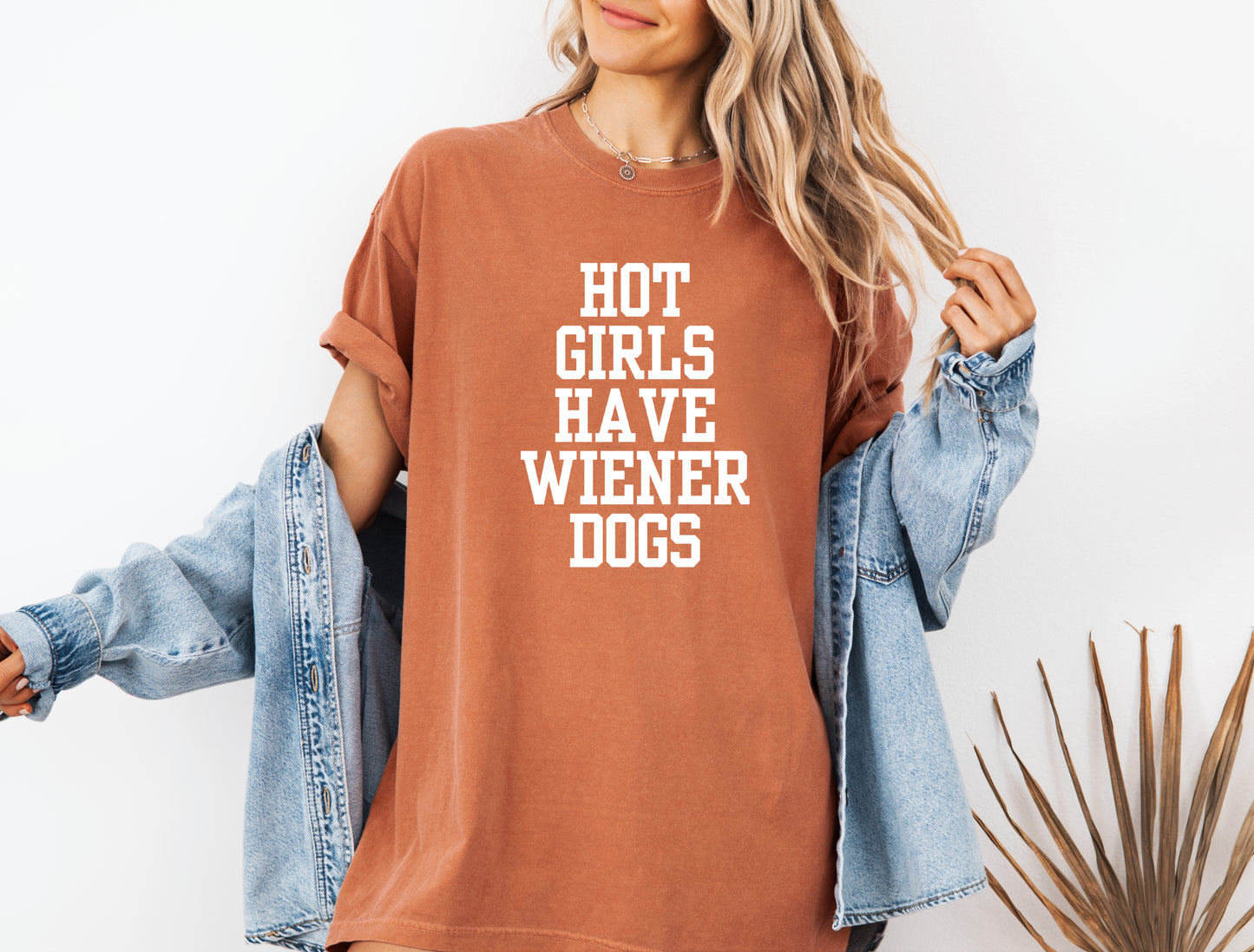 Hot Girls Have Wiener Dogs T-Shirt