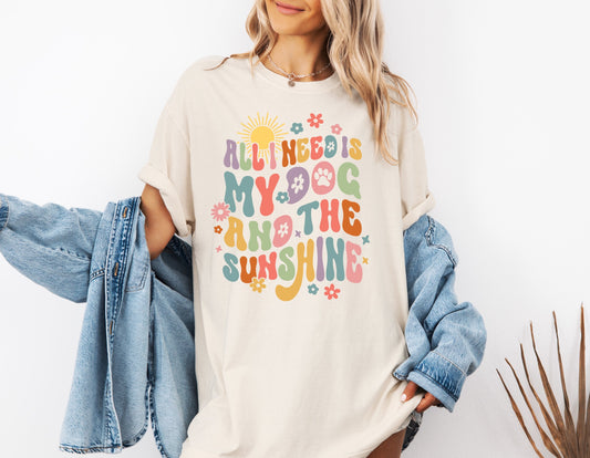 My Dog & Sunshine T-Shirt