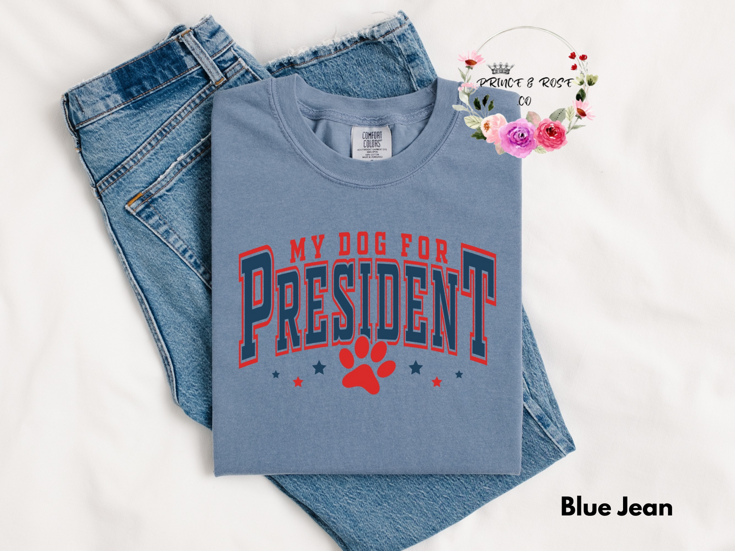 My Dog for President T-Shirt