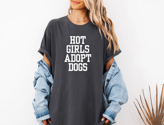 Hot Girls Adopt Dogs T-Shirt