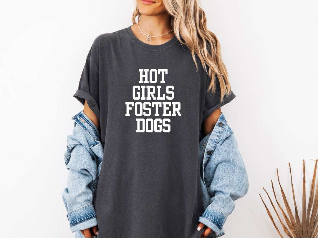 Hot Girls Foster Dogs T-Shirt