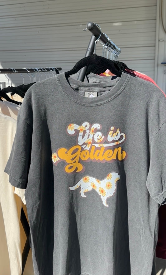 Life is Golden T-Shirt