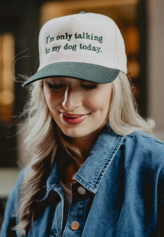 I'm Only Talking To My Dog Today Vintage Hat