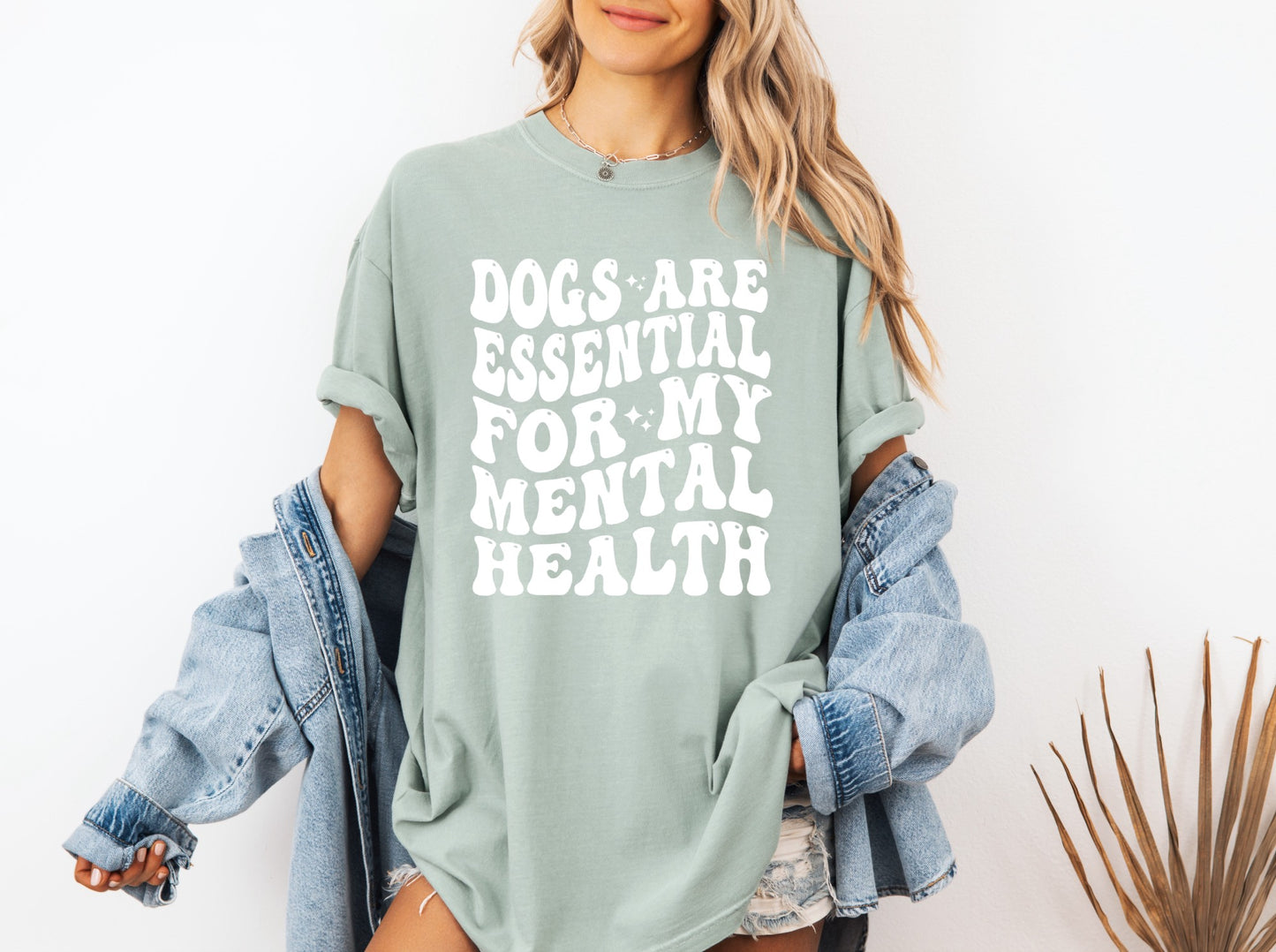 Dogs are Essential For My Mental Health T-Shirt
