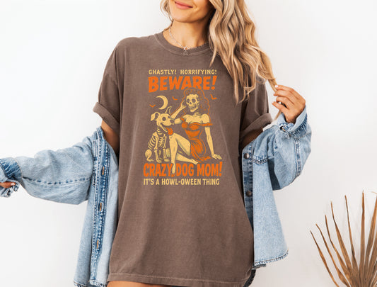 Beware! Crazy Dog Mom T-Shirt